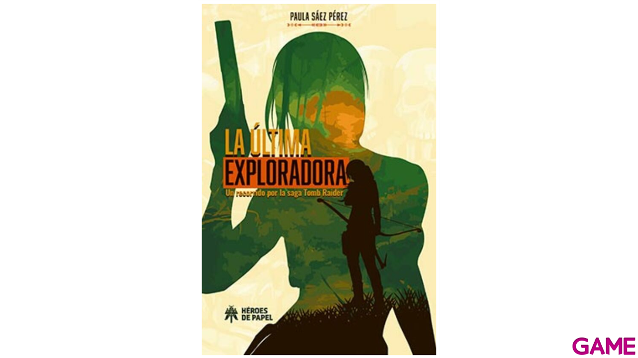 Libro La ultima exploradora Un recorrido por la saga Tomb Raider-0