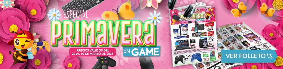 ¡Primavera GAME! Folleto en GAME.es