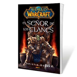 Novela World of Warcraft: El señor de los Clanes