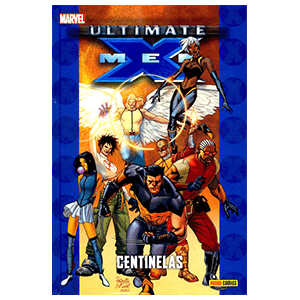 Ultimate nº 72. X-Men: Centinelas