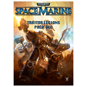 Warhammer 40,000 : Space Marine - Traitor Legions Pack DLC para PC Digital en GAME.es