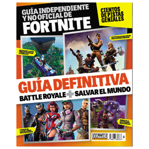 Guía Definitiva Fortnite: Battle Royale + Salvar el Mundo