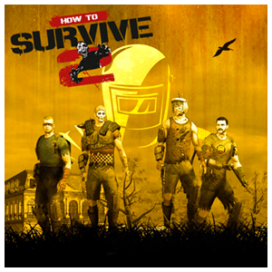 How to Survive 2