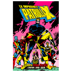 100% Marvel: La Imposible Patrulla-X: La Saga de Fénix Oscuro