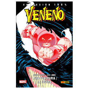 100% Marvel. Veneno: Pira Funeraria. La Locura