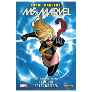 100% Marvel. Carol Danvers Ms. Marvel: La Mejor de los Mejores nº 1
