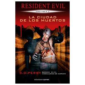 Resident Evil. La Ciudad de los Muertos