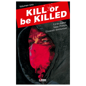 Kill or be Killed 1