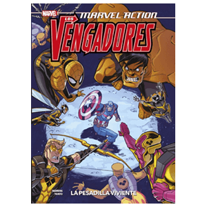 Marvel Action. Los Vengadores nº 4. La Pesadilla Viviente Marvel Action. Los Vengadores nº 4. La Pesadilla Viviente