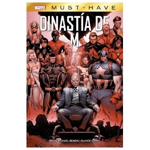 Marvel Must-Have. Dinastía de M Marvel Must-Have. Dinastía de M