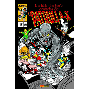 Las Historias Jamás Contadas de la Patrulla-X 2 Las Historias Jamás Contadas de la Patrulla-X 2