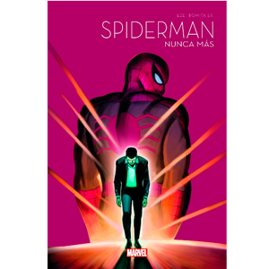 Spiderman 60 Aniversario 1. Spiderman nunca más