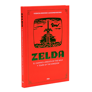 RBA Videojuegos Legendarios 012 - Zelda. De Breath of the wild en adelante
