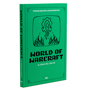 RBA Videojuegos Legendarios 031 - World of Warcraft. El gran rol online