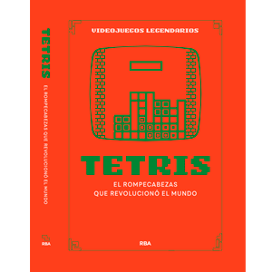 RBA Videojuegos Legendarios 045 - Tetris. El rompecabezas que revolucionó el mundo