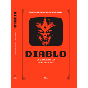 RBA Videojuegos Legendarios 049 - Diablo. La gran batalla en el infierno