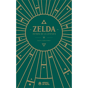 Libro Zelda, detrás de la Leyenda (tapa rustica) Libro Zelda, detrás de la Leyenda (tapa rustica)