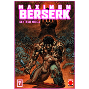 Berserk Maximum 7 Berserk Maximum 7