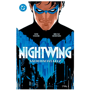 Nightwing 1. Salto hacia la luz Nightwing 1. Salto hacia la luz