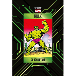 The Best of Marvel - 06 - Héroes Marvel – Hulk de John Byrne