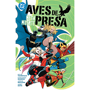 Aves de Presa 1. Megamuerte