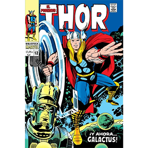 El Poderoso Thor 12. 1968-69. ¡Y ahora… Galactus!