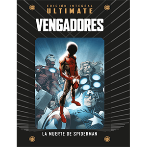 Marvel Ultimate - 46 - Ultimate Vengadores: La muerte de Spiderman