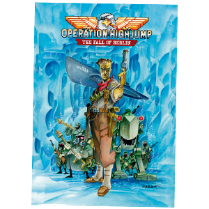 Operation Highjump The Fall of Berlin - Lámina Exclusivo GAME