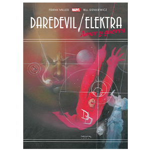 Daredevil y Elektra: Amor y guerra