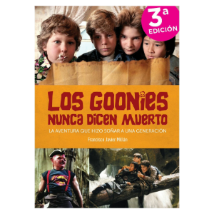 Los Goonies nunca dicen muerto: la aventura que hizo soñar a una generación