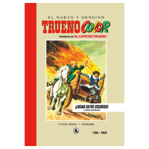 Capitán Trueno 1958-1959: ¡lucha entre colosos!
