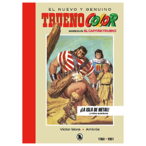 Capitán Trueno 1960-1961: ¡la isla de metal!