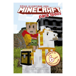 Como divertirse con Minecraft para todos