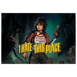 I Hate This Place Elena´s Edition - Postal Exclusivo GAME