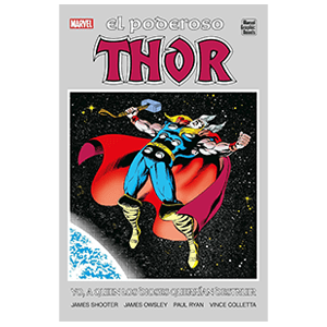 Marvel Graphic Novels: El Poderoso Thor — yo, a quien los dioses querrían destruir