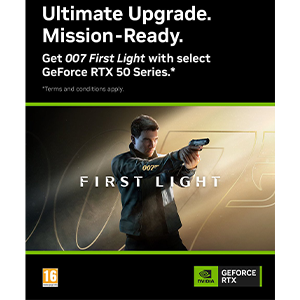 Bundle 007 First Light GeForce RTX Serie 50