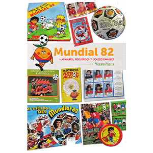 MUNDIAL 82. NARANJITO, RECUERDOS Y COLECCIONABLES