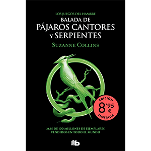 Juegos del Hambre. Balada de pajaros cantores y Serpientes (Edicion Limitada)