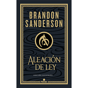 Aleación de ley (Wax & Wayne: edición ilustrada 1)