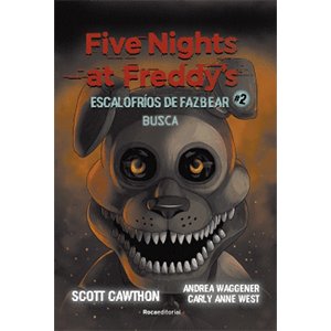 Five Nights at Freddy´s. Escalofríos de Fazbear 2 - Busca