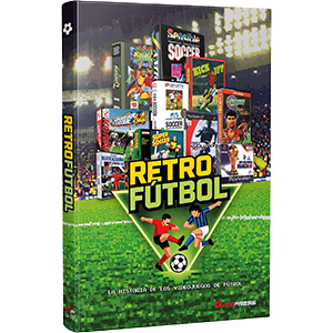 Retrofútbol. La Historia de los Videojuegos de Fútbol